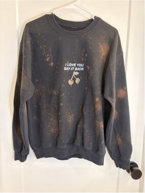 LONELY GHOST I Love You Say It Back Custom Bleach Splatter Crewneck Sweatshirt M